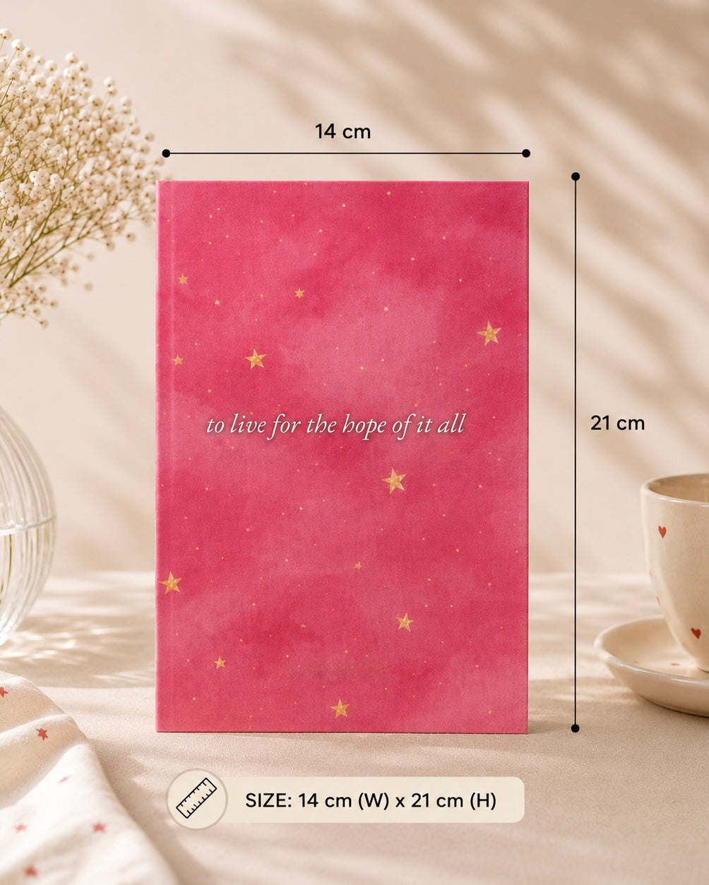 Notebook to live for the hope of it all