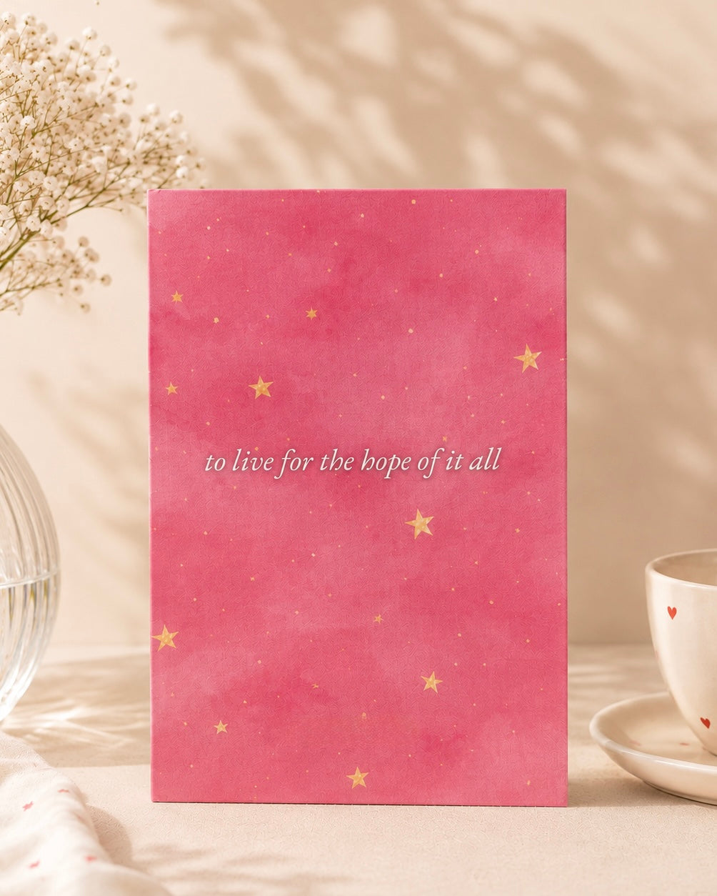 Notebook to live for the hope of it all